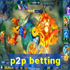 p2p betting